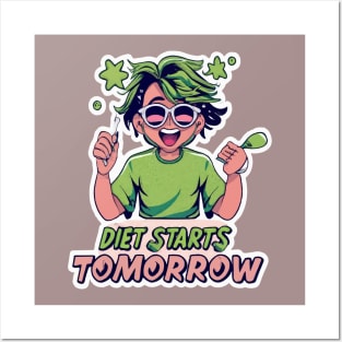 Diet starts tomorrow Posters and Art